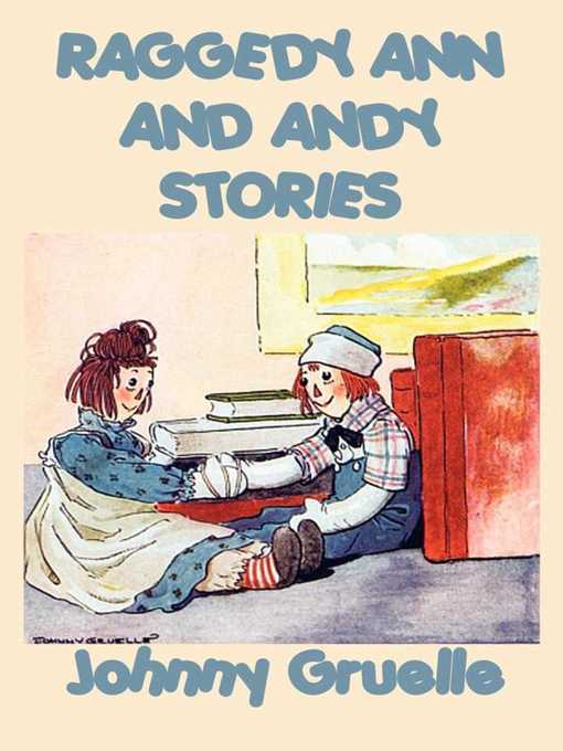 Title details for Raggedy Ann and Andy by Johnny Gruelle - Wait list